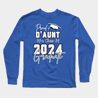 Proud D'Aunt Graduation 2024 Long Sleeve T-Shirt